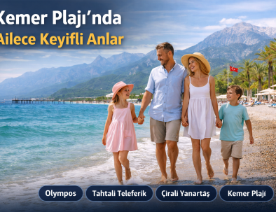 Kemer Plajı’nda Ailece Yaz Keyfi